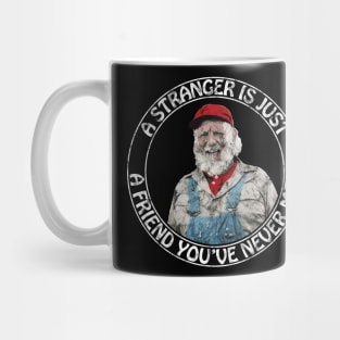 Uncle Jesse - A stranger is just a friend you've never met (White Text  Distressed) Mug